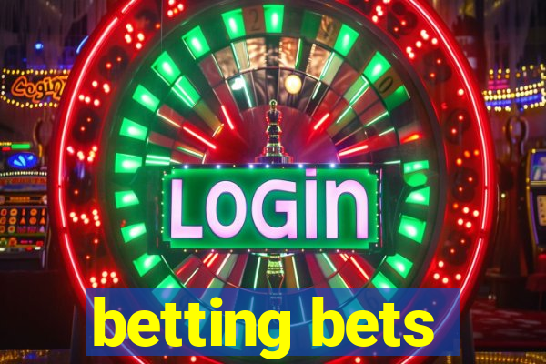 betting bets